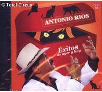 Antonio Ríos - Exitos de Ayer y Hoy