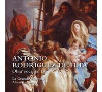 La Grande Chapelle - Antonio Rodríguez de Hita: Obra vocal en latín