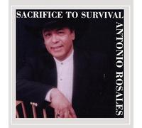 Antonio Rosales - Sacrifice to Survival