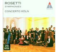 Antonio Rosetti - Rosetti: Symphonies /Concerto Köln