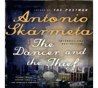 Antonio Skarmeta Dancer & the Thief Paperback Book Antonio Skarmeta Multicolor