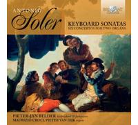 Soler / Belder / Cro - Keyboard Sonatas - Six Concertos for Two Organs [New CD]