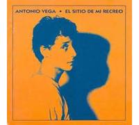 Antonio Vega - El Sitio de Mi Recreo