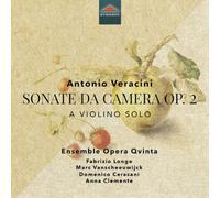 Ensemble Opera Qvinta – Antonio Veracini: Sonate da camera Op. 2