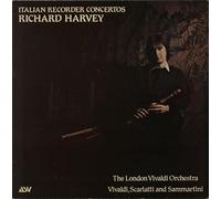 Antonio Vivaldi / Alessandro Scarlatti / Giuseppe Sammartini - Richard Harvey / The London Vivaldi Orchestra - Italian Recorder Concertos