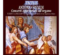 Antonio Vivaldi : Antonio Vivaldi: Concerti Appropriati All'organo CD (2012)