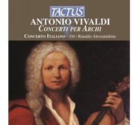 Ensemble Concerto Italiano - CONCERTI PER ARCHI