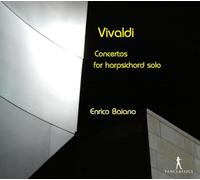 Enrico Baiano - Antonio Vivaldi - Concertos for Harpsichord Solo