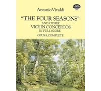 Antonio Vivaldi 'The Four Seasons' And Other Concertos In Full Score (Dover Music Scores): In Full Score Op 8 Complete (Dover Orchestral Music Scores)