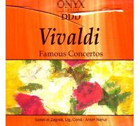 Antonio Vivaldi , Zagreba?ki Solisti , Anton Nanut - Not Found - Vivaldi: Famous Concertos