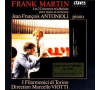 ANTONIOLI JEAN FRANCOIS (piano) - Concerto per piano n.1 (1933 34) Concerto per piano n.2 (1968 69) Ballata per piano (1939)