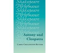 Antony and Cleopatra: . (Shakespeare in Performance)