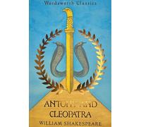Antony and Cleopatra: (Wordsworth Classics New edition)