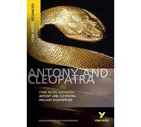 Antony and Cleopatra: York Notes Advanced