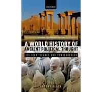 Antony Black A World History of Ancient Political Thought (Paperback)