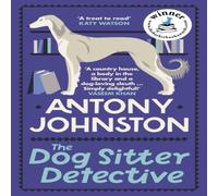 Antony Johnston The Dog Sitter Detective Paperback Book Antony Johnston Multicolor
