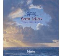 Antony Pitts - Pitts: Seven Letters & other sacred music