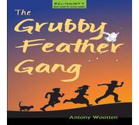 Antony Wootten The Grubby Feather Gang Paperback Book Antony Wootten Multicolor
