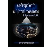 Antropología Cultural Masónica y Masonería en los Estados Unidos de América