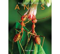 Ants: Amazing Pictures & Fun Facts on Animals in Nature (Our Amazing World)