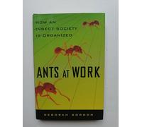 Ants at Work: How an Insect Society is Organized