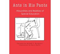 Ants in His Pants: Absurdities and Realities of Special Education