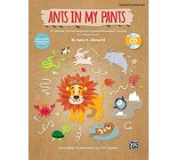 Ants in My Pants: 10 Funtastic Animal Songs with Creative Movement Concepts for Unison Voices (Book & Enhanced CD): 13 Funtastic Animal Songs with Creative Movement Concepts