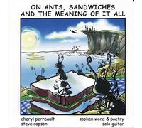 Ants, Sandwiches & The Meaning Of It All