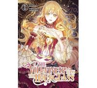 The Villainess Turns the Hourglass , Vol. 1: (VILLAINESS TURNS THE HOURGLASS GN)