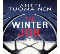 Antti Tuomainen The Winter Job : The darkly funny, touching new thriller from the Antti Tuomainen Multicolor
