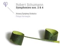 Antwerp Symphony Orchestra; Philippe Herreweghe - Schumann: Symphonies nos. 2 & 4