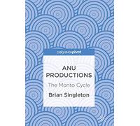 ANU Productions: The Monto Cycle