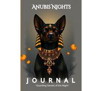 Anubis Nights: A Mystical Egyptian Dog Gothic Halloween Journal