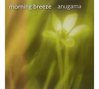 Anugama - Morning Breeze