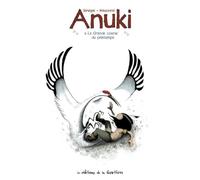 Anuki - Tome 6 - La grande course du printemps