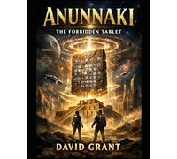 Anunnaki the forbidden tablet