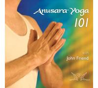 Anusara Yoga 101 with John Friend (UK Import)