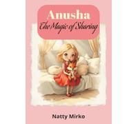 Anusha: The Magic of Sharing (Anusha and Pap Lis)