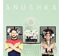 Anushka - Broken Circuit