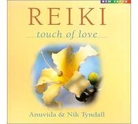 Anuvida & Nik Tyndall - Reiki: Touch of Love