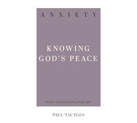 Anxiety (31-Day Devotionals for Life): Knowing God's Peace
