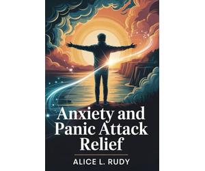 Anxiety And Panic Attack Relief: A 21-Day Plan to Calm Anxiety, Regain Control, and Reset Your Nervous System Naturally