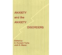 Anxiety and the Anxiety Disorders