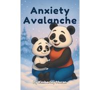 Anxiety Avalanche: A Journey Through Worry (Emotional Rollercoaster Series)