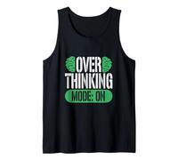 Anxiety Disorder Overthinking Mode On Tank Top
