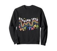 Anxiety Disorder Reading Into Everything Sweatshirt