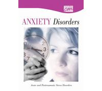 Anxiety Disorders: Acute and Posttraumatic Stress Disorders