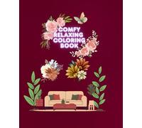 Anxiety Free Comfy Relaxing coloring book