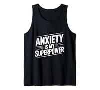 Anxiety is My Superpower Motivational Quote Tank Top