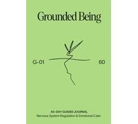 Anxiety Journal: Grounded Being: 60-Day Practice for Highly Sensitive People, Nervous System Regulation & Emotional Calm | by Motamo (Analog Catalog by Motamo)